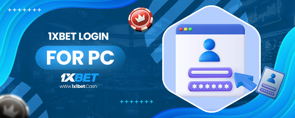 1xbet login for pc